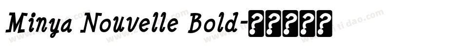 Minya Nouvelle Bold字体转换